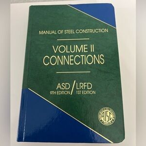 Manual of Steel Construction Vol II Connections ASD/LRFD • 9th/1st Edition